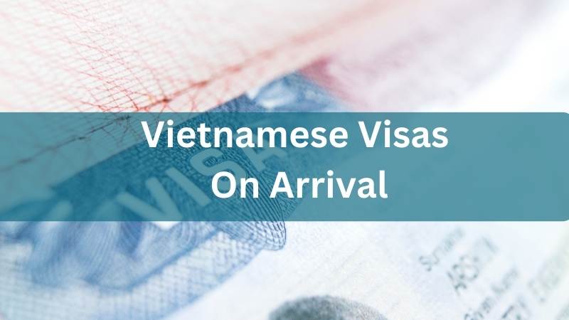 Guide For Vietnam Visa 7611